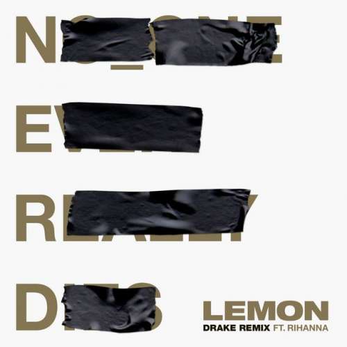 Lemon (feat. Drake) - Drake Remix